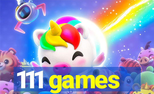 111 games
